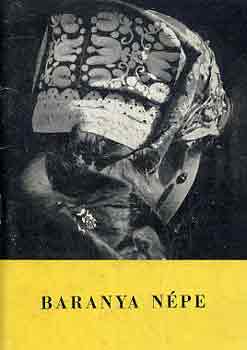 Füzes Endre-Mándoki László - Baranya népe