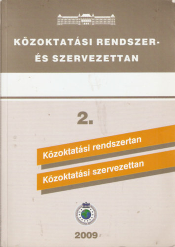 Közoktatási rendszer- és szervezettan 2. Közoktatási rendszertan, Közoktatási szervezettan
