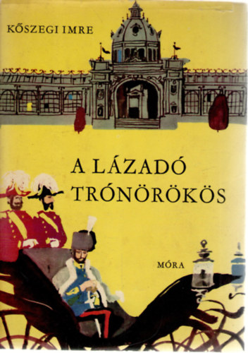 K�szegi Imre - A l�zad� tr�n�r�k�s