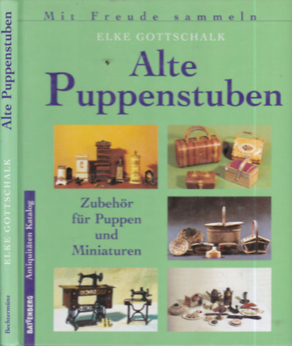 Elke Gottschalk - Alte puppenstuben (régi babaházak)