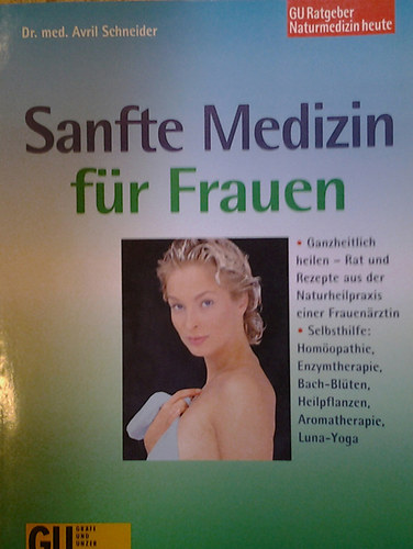 Dr. med. Avril Schneider - Sanfte Medizin für Frauen