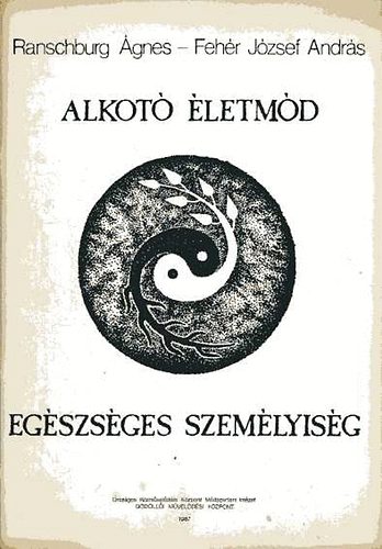 Ranschburg gnes; Fehr Jzsef Andrs - Alkot letmd - Egszsges szemlyisg