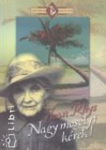 Jean Rhys - Nagy mosolyt krek!