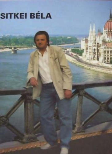 Sitkei Béla - Újságíró éveim