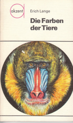 Erich Lange - Die Farben der Tiere