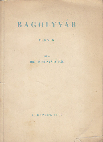 Dr. Báró Nyáry Pál - Bagolyvár
