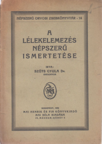 Dr. Szts Gyula - A llekelemzs npszer ismertetse