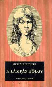 Kert�sz Erzs�bet - A l�mp�s h�lgy