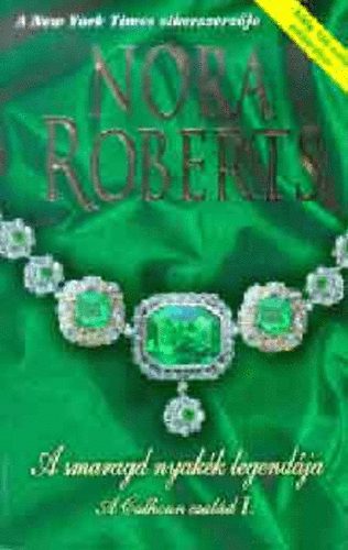 Nora Roberts - A smaragd nyakk legendja