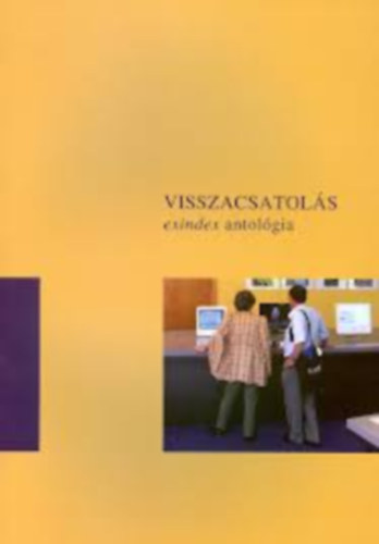 Bethy Balzs  (szerk.) - Visszacsatols (exindex antolgia)