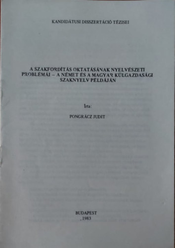 Pongr�cz Judit - A szakford�t�s oktat�s�nak nyelv�szeti probl�m�i  - A n�met �s a magyar k�lgazdas�gi szaknyelv p�ld�j�n