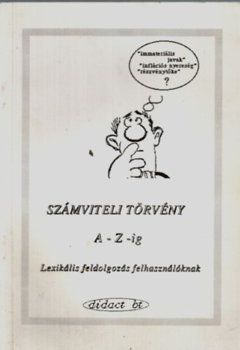 Dr Bnhidi Ferenc - Szmviteli trvny A-Z-ig. (Lexiklis feldolgozs felhasznlknak.)