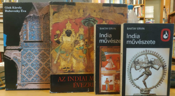 Baktay Ervin, Horváth Vera, Gink Károly-Rubovszky Éva - 4 db India művészete I-II. + Az indiai művészet évezredei + A perzsa művészet évezredei