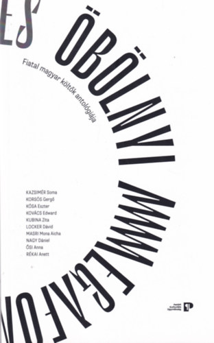 Öbölnyi megafon - A Bay of Megaphones - Fiatal magyar költők antológiája