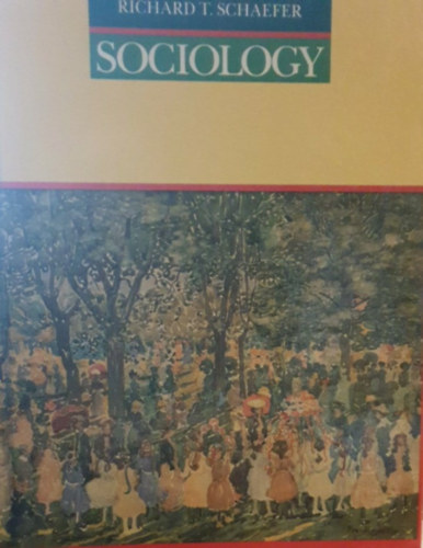 Richard T. Schaefer - Sociology (Szociolgia - angol nyelven)