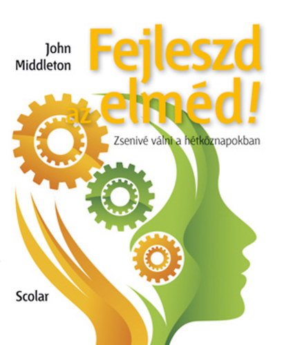 John Middleton - Fejleszd az elmd!