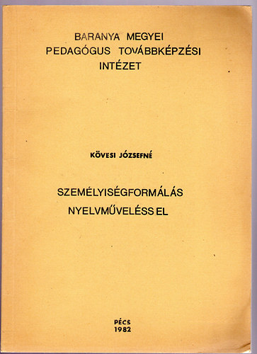 K�vesi J�zsefn� - Szem�lyis�gform�l�s nyelvm�vel�ssel