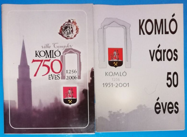 dr Rcz Sndor  (szerk.), Laho Andrea (szerk.), Simon Andrsn (szerk.) Pll Lajos (szerk.) - Koml 750 ves (1256-2006) s 55 ve vros (1951-2006) + Koml vros 50 ves 1951-2001 (kt fzet)