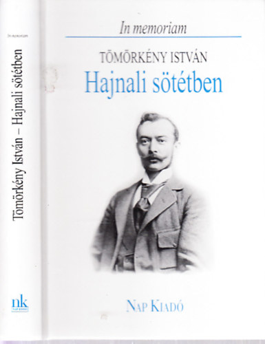 Lengyel Andr�s  (szerk.) - Hajnali s�t�tben (In memoriam T�m�rk�ny Istv�n)