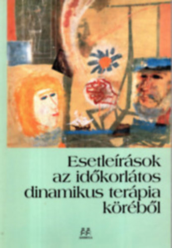 James; Goldman, Robert Mann - Esetleírások az időkorlátos dinamikus terápia köréből