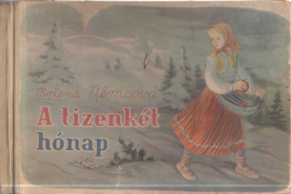 Bozena Nemcova - A tizenkét hónap