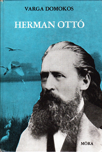 Varga Domokos - Herman Ottó