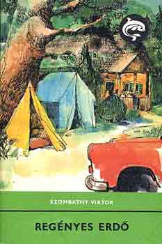 Szombathy Viktor - Reg�nyes erd�