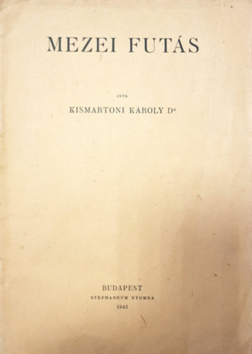 Dr. Kismaratoni Kroly - Mezei futs - Klnlenyomat a Testnevels 1943. vi 1. szmbl