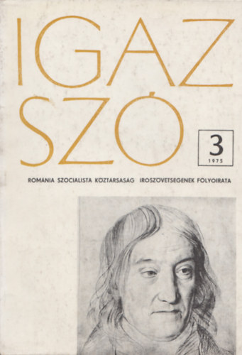 Igaz sz - Romnia Szocialista Kztrsasg rszvetsgnek folyirata - 1975, 3