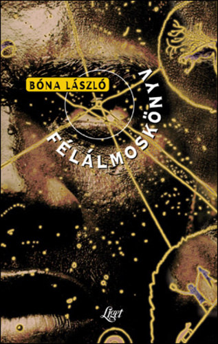 B�na L�szl� - F�l�lmosk�nyv