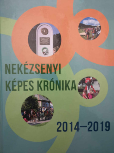 B�nfalvi L�szl�n� - Nek�zsenyi K�pes Kr�nika 2014-2019