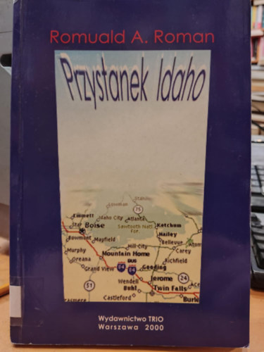 Romuald A.  Roman (Aldek) - Przystanek Idaho