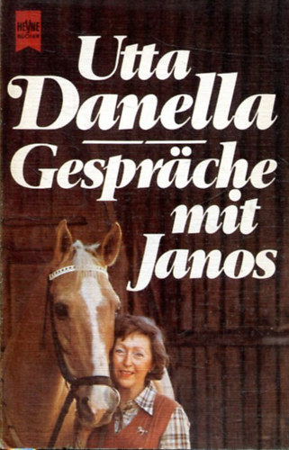 Utta Danella - Gespr�che mit Janos