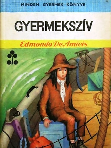 Edmondo de Amicis - Gyermekszív