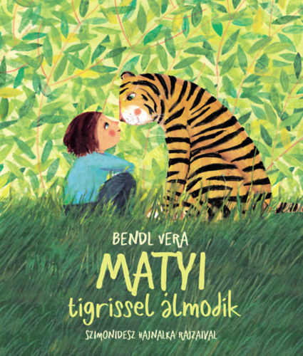 Bendl Vera - Matyi tigrissel �lmodik