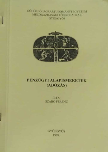Szab� Ferenc - P�nz�gyi alapismeretek (Ad�z�s)