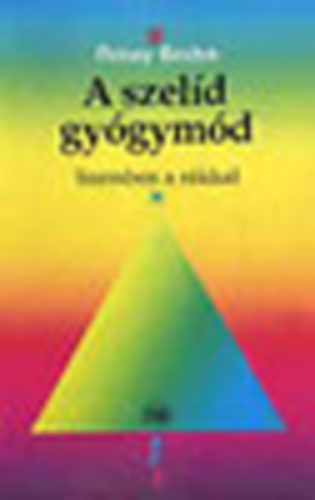 Penny Brohn - A szel�d gy�gym�d - Szemben a r�kkal