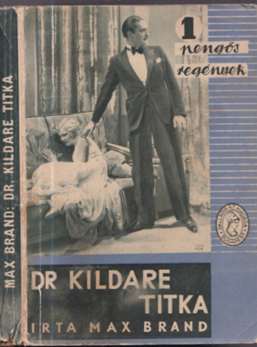 Max Brand - Dr. Kildare titka (1 peng�s reg�nyek)