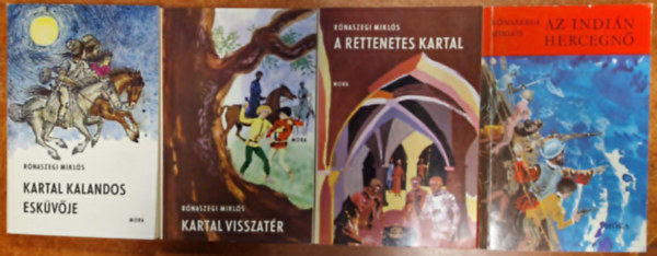 Rnaszegi Mikls - 4db Rnaszegi knyv:Kartal 1-3.: A rettenetes Kartal - Kartal kalandos eskvje - Kartal visszatr+ Az indin hercegn