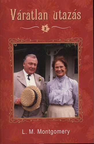 Lucy Maud Montgomery - Vratlan utazs 2