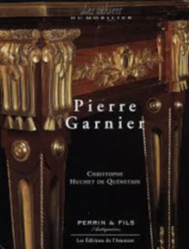 Christophe Huchet de Qunetain - Pierre Garnier