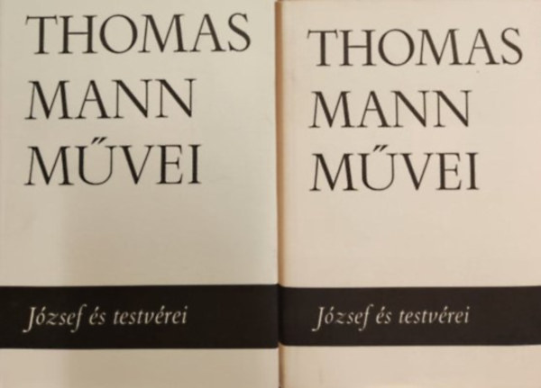 Thomas Mann - Jzsef s testvrei I-II. (Thomas Mann mvei 3-4.)