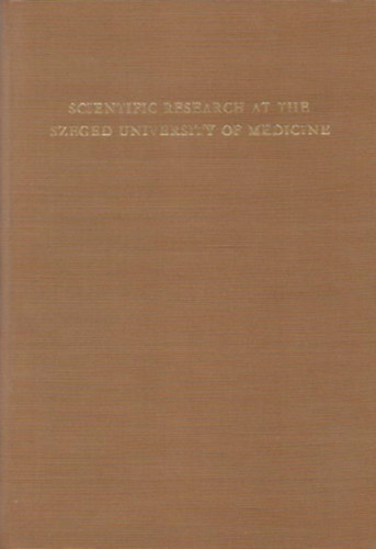 Dr. Szekeres L�szl� Zall�r Andor - Scientific research at the Szeged University of Medicine