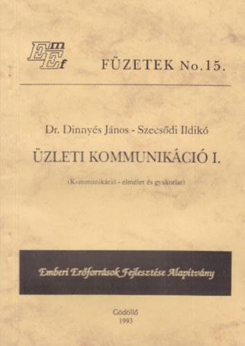 Dr. Dinnys Jnos - Szecsdi Ildik - zleti kommunikci I-III.