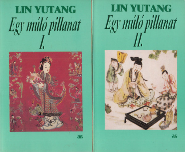 Lin Yutang - Egy m�l� pillanat I-II.