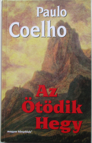 Paulo Coelho - Az tdik hegy