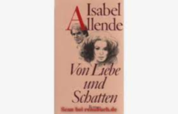Isabel Allende - Von Liebe und Schatten