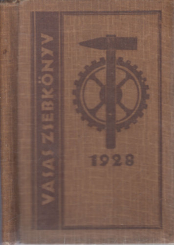 Kruppa Rezs (szerk.) - Vasas zsebknyv 1928-ik vre
