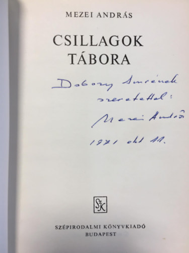 Mezei András - Csillagok tábora (dedikált)