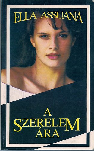Ella Assuana - A szerelem ára